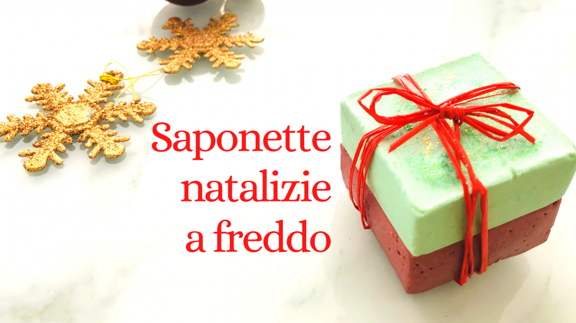 Saponette Profumate Natalizie Con Il Metodo A Freddo C6 Beauty