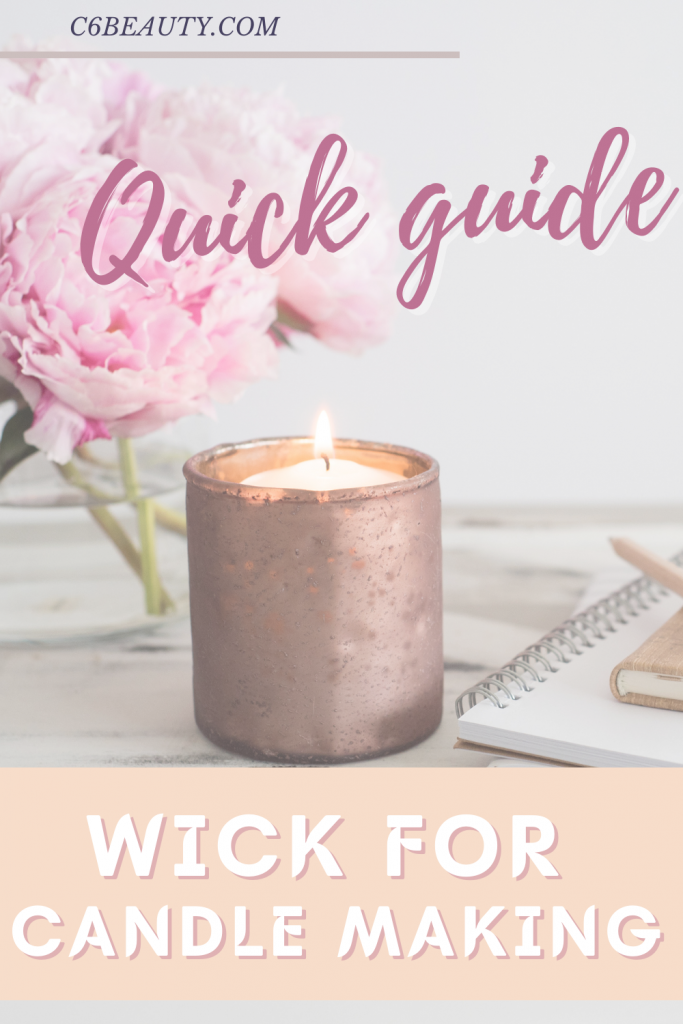 Quick Guide Wick for Candle Making C6 Beauty